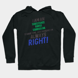 a Substance Abuse Counselor To Save Time Hoodie